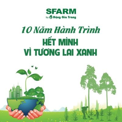 10 năm hành trình – Hết mình vì tương lai xanh